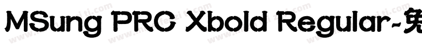 MSung PRC Xbold Regular字体转换